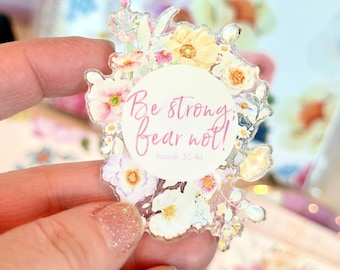 Be Strong, Fear Not! | Magnet
