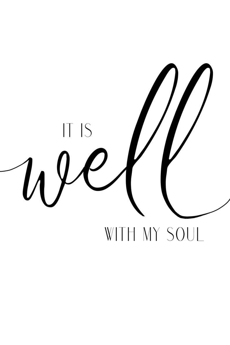 It Is Well With My Soul Poster Printable Christian Quotes Etsy