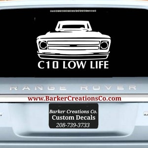 1967-1972 Chevy Chevrolet C10 - 1500 - Low Life - C10 Lowlife - Interior/Exterior Vinyl Decal Sticker White or Black