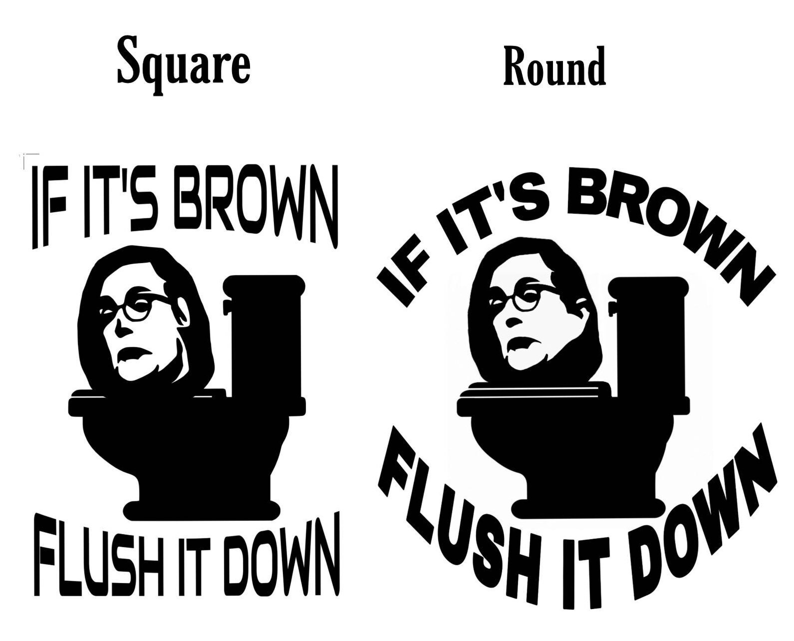If It s Brown Flush It Down Tyranny Die Cut Laptop Vinyl Etsy If it s brown flush it down tyranny die cut laptop vinyl etsy