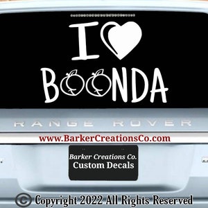 I Heart Boonda - I Love Butt - Boots - Bunda - Window Decal - Laptop - Exterior - Interior - Vinyl Decal Sticker Various Colors & Sizes