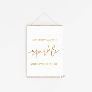 Glamour Decor, She leaves a little sparkle wherever she goes, Gold Letter Print, Motivational Poster, Inspirational Quote, Fashion Wall Art