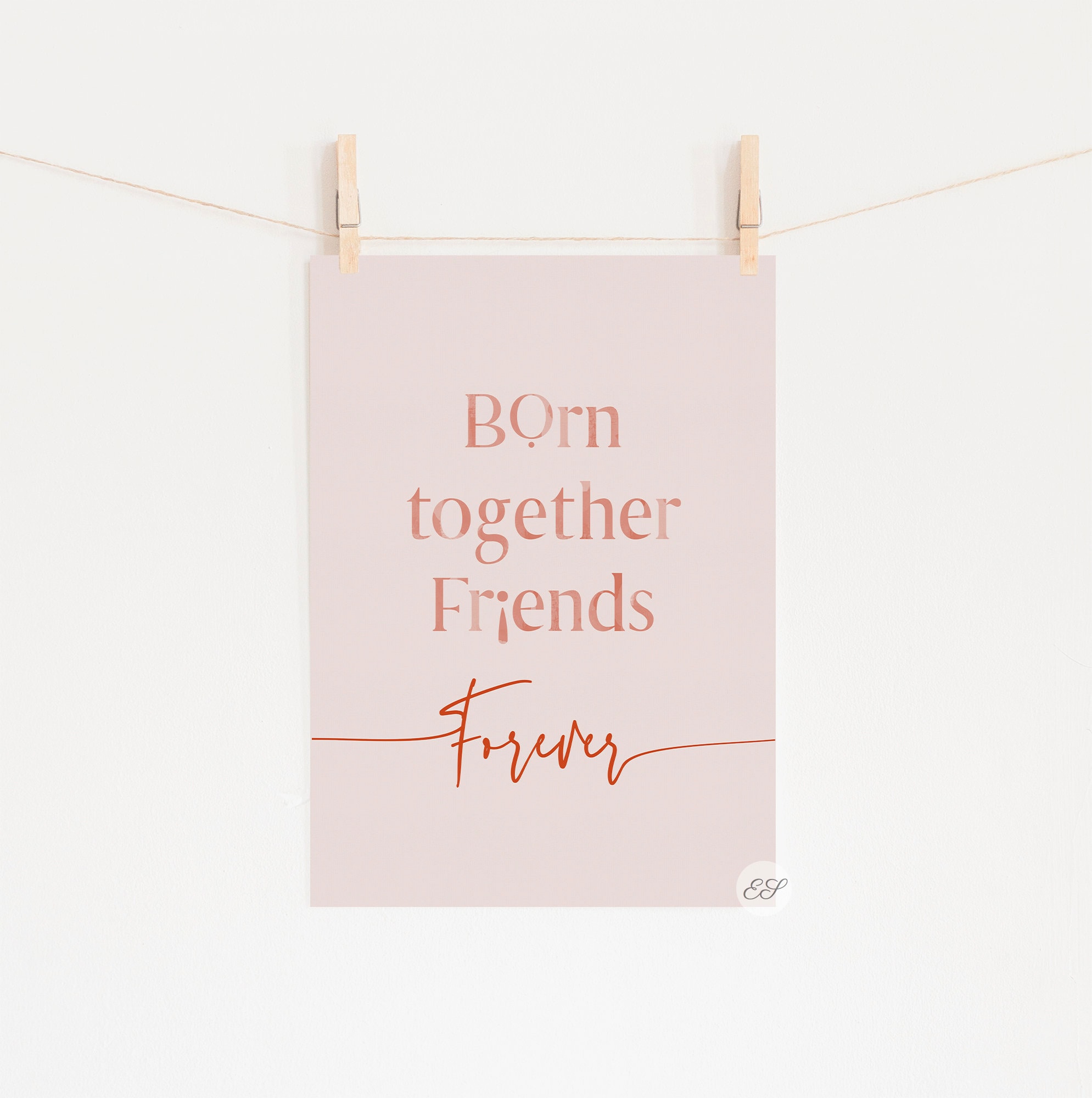 Born Together Friends Forever Poster, Twins Room Decor, Twin Nursery ...