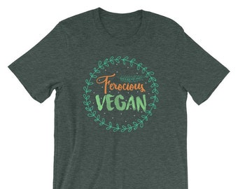 Vegan Clothing-Vegan Shirt-Vegan For Men-Vegan Apparel-Vegan TShirt-Vegan T Shirt-Ferocious Vegan-Vegan Funny-Vegetarian Gifts-Herbivore Tee