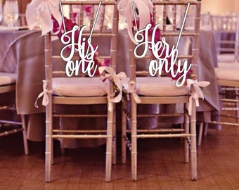 His One-Her Only Chair Signs. Wood Wedding Reception Chair Signs