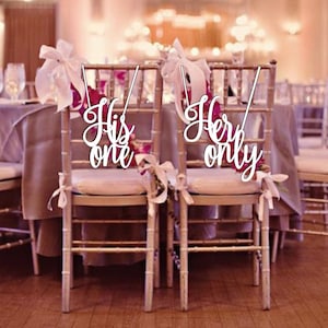 His One-Her Only Chair Signs. Wood Wedding Reception Chair Signs
