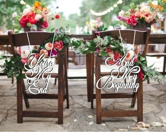 You're My End-And My Beginning Chair Signs. Wood Wedding Reception Chair Signs