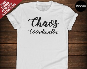Chaos Coordinator, Mom Life Shirt, Gifts For Moms, Funny Mom Gifts, Best Mom Shirt, Funny Mom Shirt, Mom Life Shirts, Mom Shirt, Mom Tee