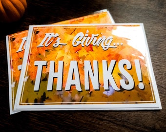 Funny Thanksgiving Card, It's Giving Thanks, Handmade 5x7
