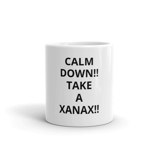 Calm Down Take A Xanax Coffee Mug RHONY Real Housewives of New York