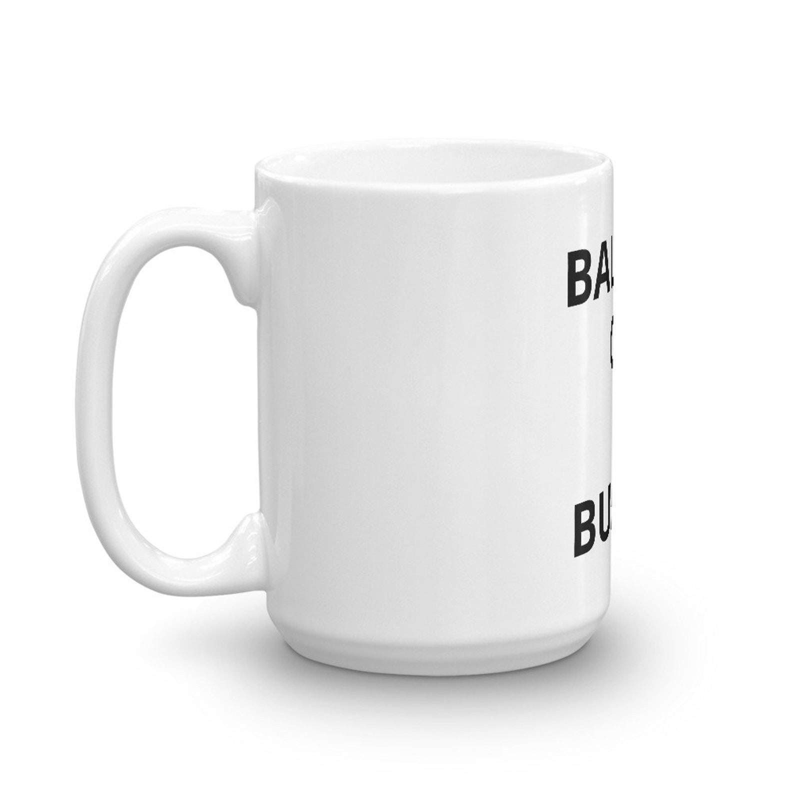 Balling on a Budget Coffee Mug Urban Phrase Funny Novelty Gag Etsy