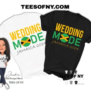 May include: Two t-shirts, one white and one black, with the text "WEDDING MODE JAMAICA 2024" in yellow and green. The design includes the Jamaican flag. The website "TEESOFNY.COM" is displayed at the top.
