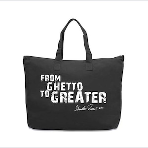 From Ghetto To Greater Tote Bag  Darrol &quot;Shamello&quot; Durant