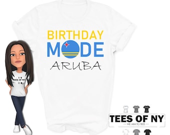 Birthday Mode Aruba Vacation T Shirt
