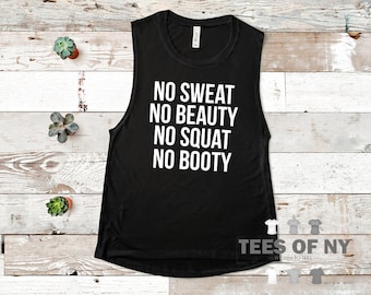 No Sweat No Beauty No Squat No Booty