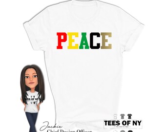Peace Shirt, World Peace T-shirt, Show Peace Shirt, Inspirational Tee, Love Shirt,  Unisex and Ladies Shirt Tees of New York