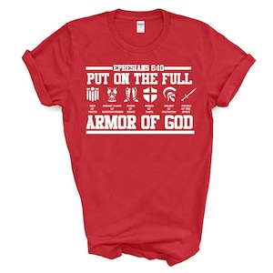 Ephesians 6:10 Put On Your Full Armor of God T-Shirt
