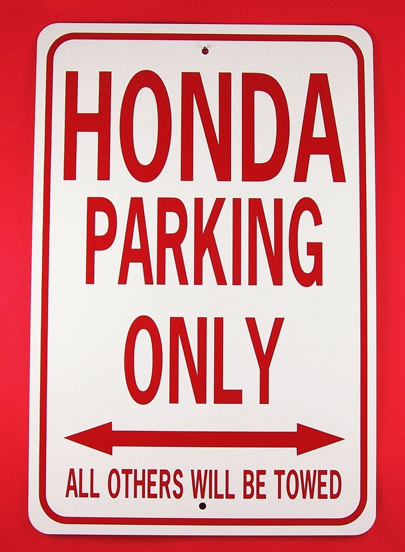 Signes de stationnement Honda Honda Parking Only Sign