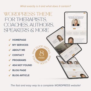 May include: A WordPress theme for therapists, coaches, authors, and speakers featuring three tablet screens displaying website layouts. Text includes "What exactly is it and what does it contain?", "One click install 8 pages", and a list of page types.