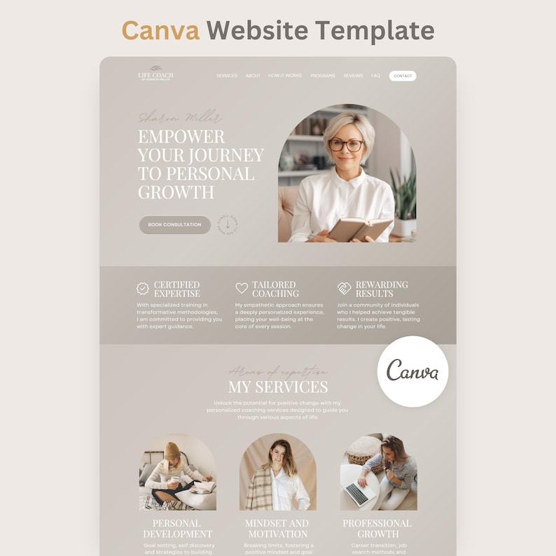 May include: A Canva website template for a life coach featuring a neutral beige color palette. The layout includes sections for personal growth, services, and testimonials, with placeholder text and images of a person reading or working.
