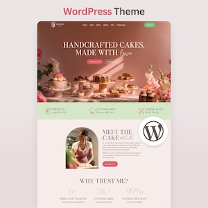 May include: A WordPress theme website template for a bakery featuring a hero section with cakes on pedestals, text reading HANDCRAFTED CAKES, MADE WITH love, a Meet the Cake Artist section, and statistics showing 6+ years of experience, 3K+ custom cakes, and a 99% satisfaction rate.