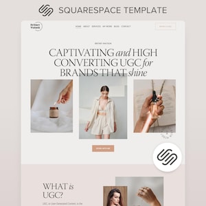 May include: A Squarespace template website design with the text "CAPTIVATING and HIGH CONVERTING UGC for BRANDS THAT shine." The design includes images of a candle, a woman in a linen outfit, and a bottle. The website's logo is in the top left and bottom right corners.