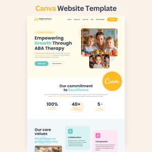 Könnte beinhalten: Eine Canva-Website-Vorlage für ein Therapiezentrum namens Bright Horizons. Das Layout enthält Abschnitte für Empowering Growth Through ABA Therapy, Our commitment to Excellence und Our core values, inklusive Text, Schaltflächen und Fotos.