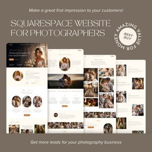 May include: A Squarespace website design for photographers, showcasing a wedding photography portfolio. The design features a neutral color palette, elegant fonts, and sample images. Text includes "Make a great first impression to your customers!"