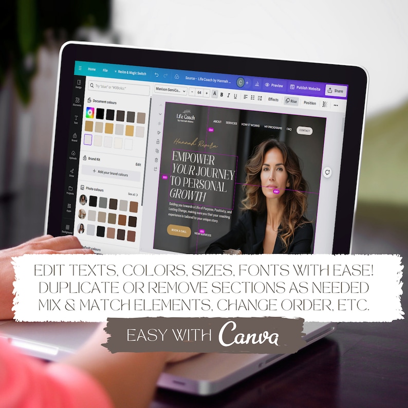 May include: A laptop screen displaying a website design template for a life coach. The website features a photo of a woman, the text "EMPOWER YOUR JOURNEY TO PERSONAL GROWTH", and a call to action button that says "BOOK A CALL". The laptop screen also shows a Canva interface with tools for editing text, colors, sizes, fonts, and images.