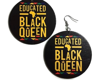 EDUCATED Black QUEEN Statement Dangle Wood Earrings