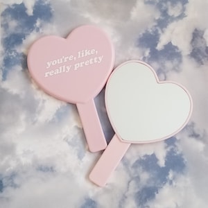 You&#39;re, Like, Really Pretty Pink Handheld Heart Mirror