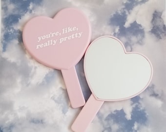 You're, Like, Really Pretty Pink Handheld Heart Mirror