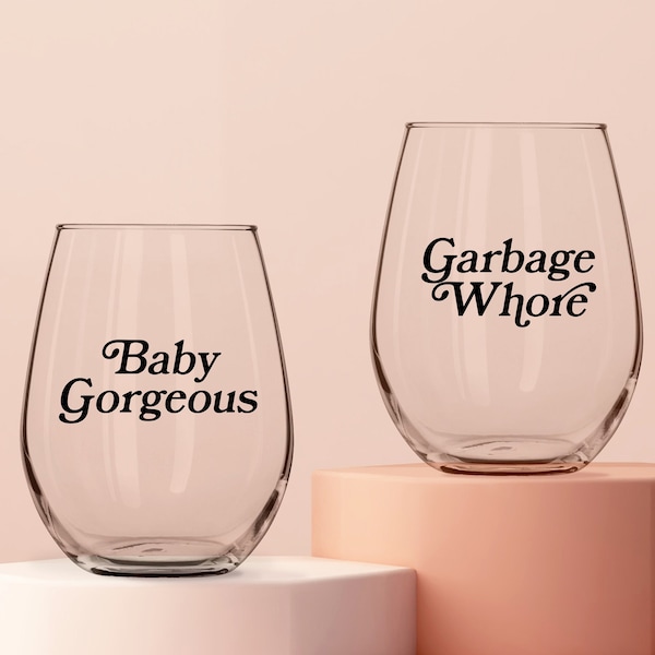 Baby Gorgeous Garbage Whore Stemless Wine Glass Set - Lisa Barlow - RHOSLC - Real Housewives of Salt Lake City