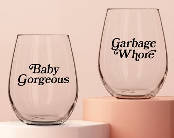 Baby Gorgeous Garbage Whore Stemless Wine Glass Set - Lisa Barlow - RHOSLC - Real Housewives of Salt Lake City