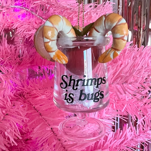 Shrimps is Bugs Glass Ornament
