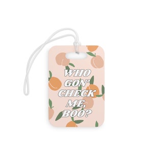 Who Gon&#39; Check Me Boo Bag Tag - Sheree Whitfield - RHOA - Real Housewives of Atlanta