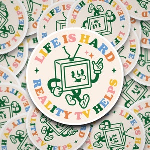 Life is Hard Reality TV helpt waterdichte sticker