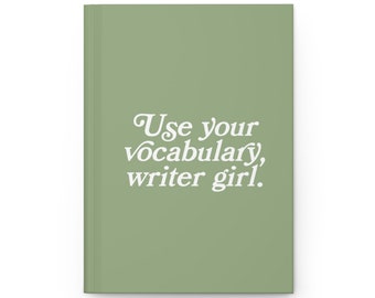 Use Your Vocabulary Writer Girl Hardcover Journal Matte - RHONY - Aviva Drescher