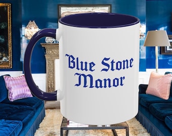 Blue Stone Manor Coffee Mug 11oz - Dorinda Medley - RHONY