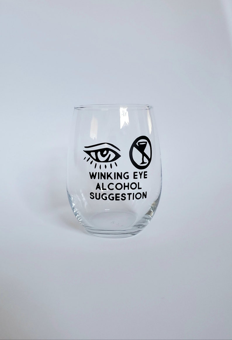 Winking Eye Alcohol Suggestion Stemless Wine Glass Lucille Bluth Arrested Development gift image 1