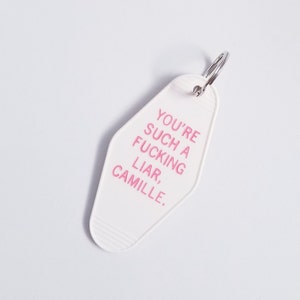 You're Such A Fucking Liar Camille Retro Motel Key Tag - Kyle Richards - Camille Grammer - RHOBH - Real Housewives of Beverly Hills gift