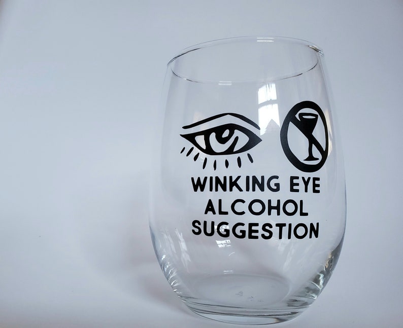 Winking Eye Alcohol Suggestion Stemless Wine Glass Lucille Bluth Arrested Development gift image 2
