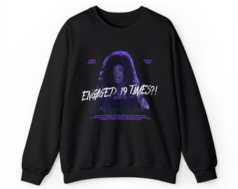 Engaged 19 Times Unisex Crewneck Sweatshirt - RHONJ