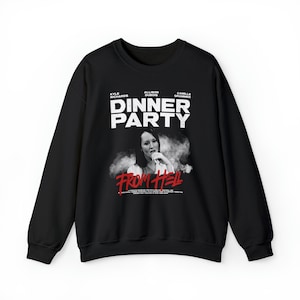 Dinner Party From Hell Unisex Crewneck Sweatshirt - RHOBH