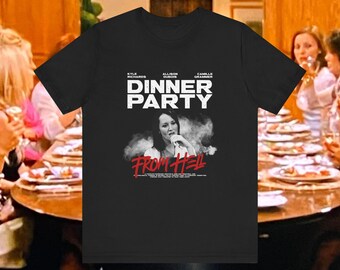 T-shirt unisexe Premium Comfort Colors Dinner Party From Hell - RHOBH