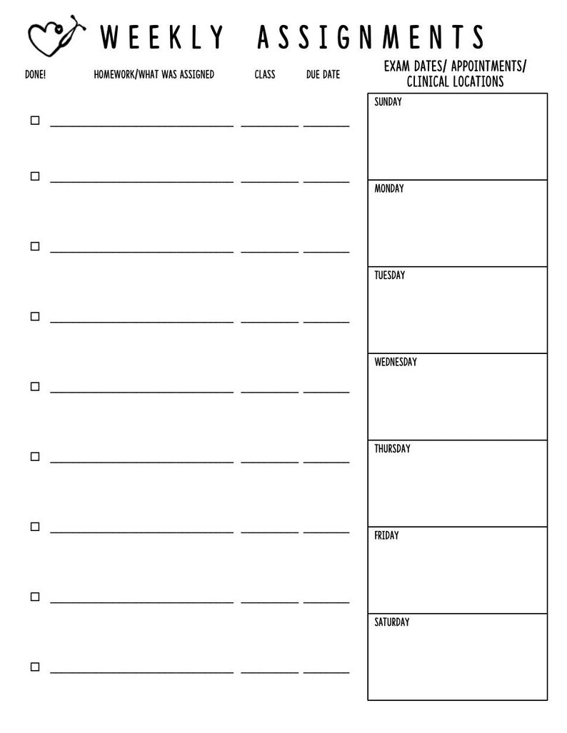 May include: A black and white weekly planner with a heart and stethoscope icon. The planner is divided into sections for homework, class, due date, and exam dates, appointments, and clinical locations. The days of the week are listed in a column on the right side of the planner.