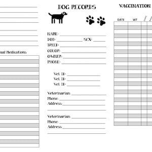 May include: A printable dog record sheet with sections for grooming, annual medications, and vaccination records. The sheet includes spaces for the dog's name, breed, color, owner's phone number, veterinarian information, and vaccination dates.