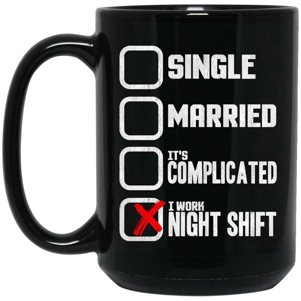Night Shift Dating Humor Coffee Mug Etsy