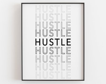 Hustle Sign | Hustle Hard | Motivational Wall Decor | Hustle Printable | Office Print | Girl Boss Quotes