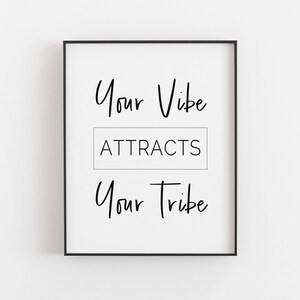 Your Vibe Attracts Your Tribe | Vibe Printable | Positive Wall Art | Motivational Print